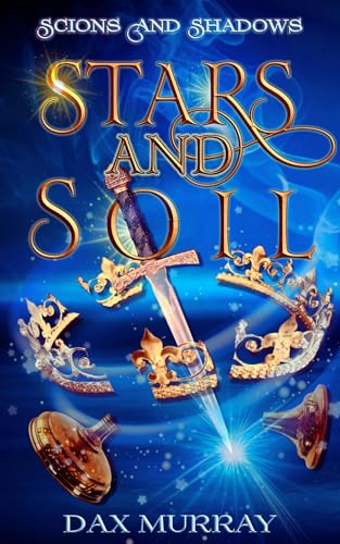 Stars and Soil (Scions and Shadows)